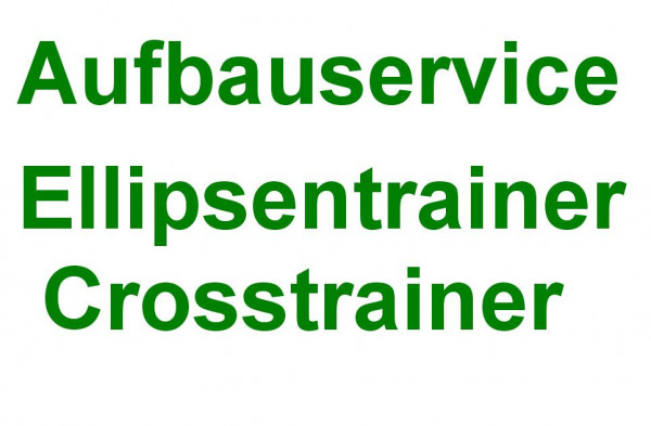 Aufbauservice Ellipsentrainer / Crosstrainer in Deutschland